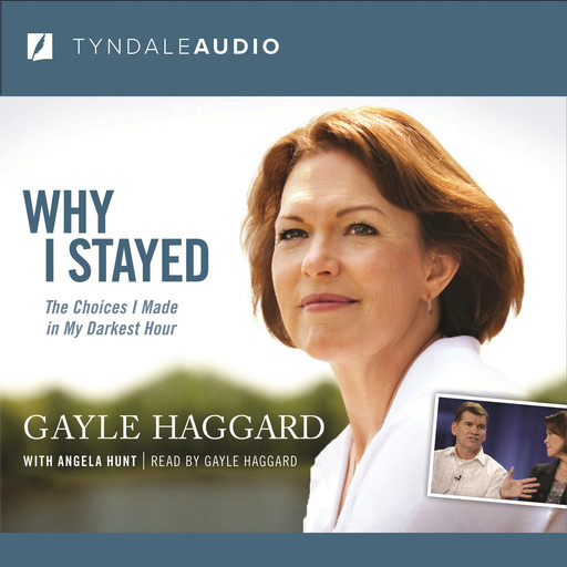 Why I Stayed, Angela Hunt, Gayle Haggard