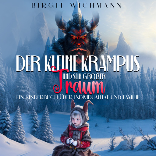 Der kleine Krampus und sein großer Traum, Birgit Wichmann