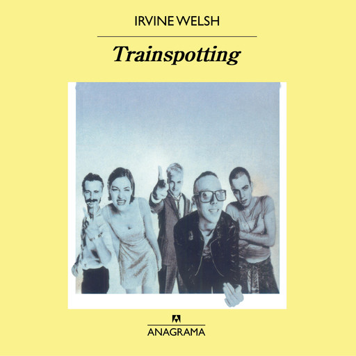 Trainspotting, Irvine Welsh