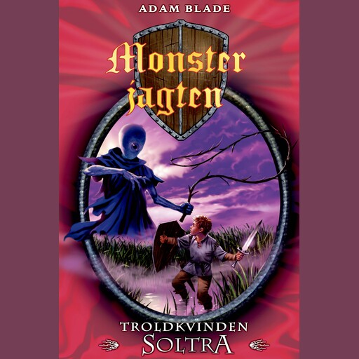 Monsterjagten (9) Troldkvinden Soltra, Adam Blade