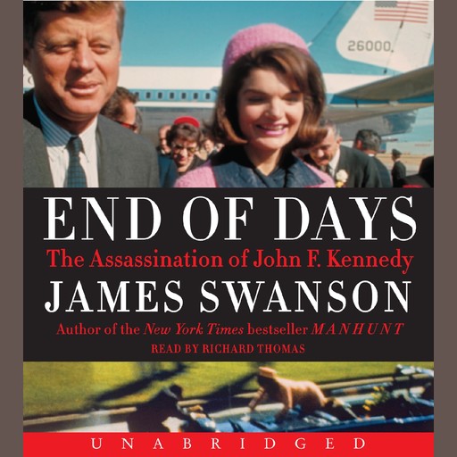End of Days, James L.Swanson
