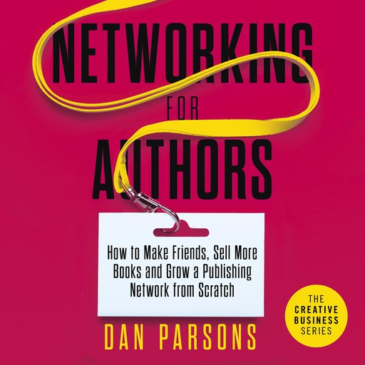 Networking for Authors, Dan Parsons