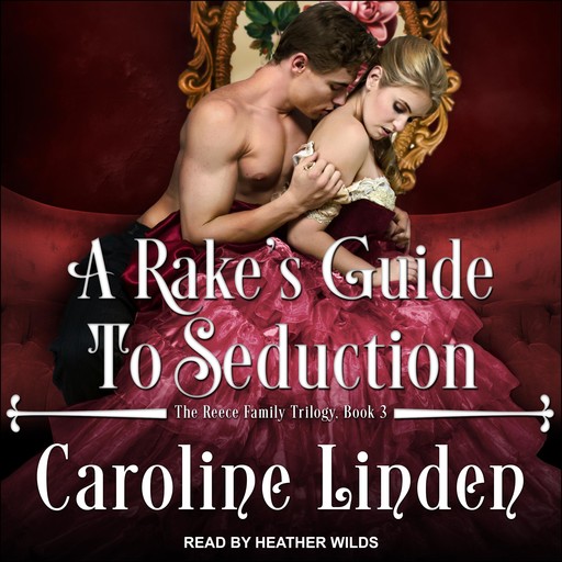 A Rake's Guide to Seduction, Caroline Linden
