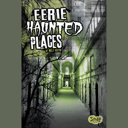 Eerie Haunted Places, Molly Kolpin