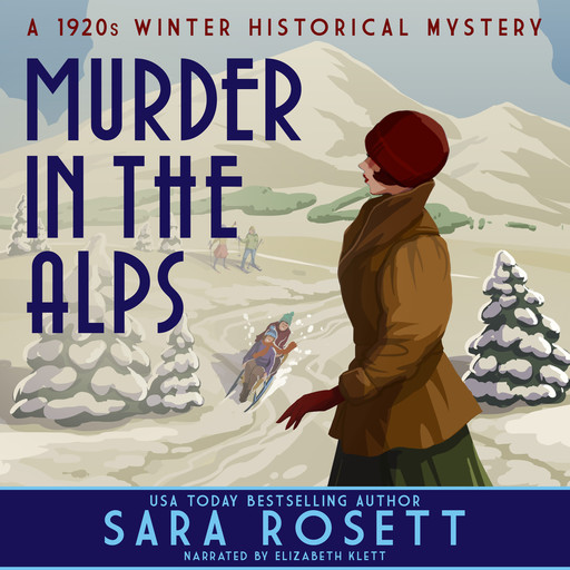Murder in the Alps, Sara Rosett