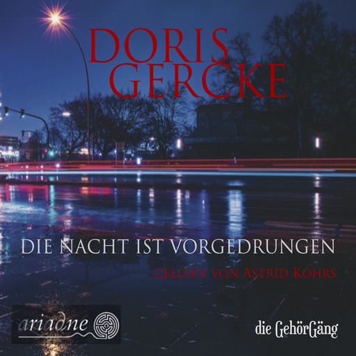 Die Nacht ist vorgedrungen, Doris Gercke