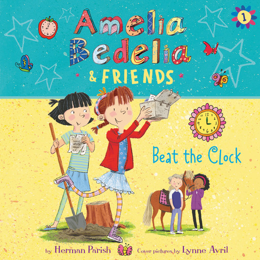 Amelia Bedelia & Friends #1: Amelia Bedelia & Friends Beat the Clock Unabrid, Herman Parish