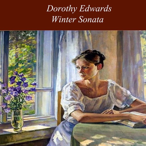 Winter Sonata, Dorothy Edwards