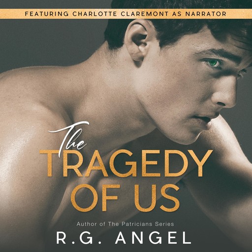 The Tragedy of Us, R.G. Angel