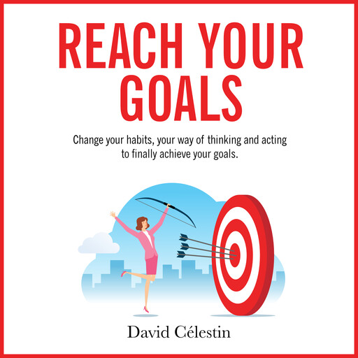 Reach Your Goals, David Célestin