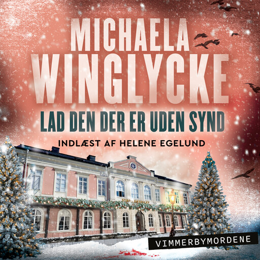 Lad den der er uden synd - 2, Michaela Winglycke