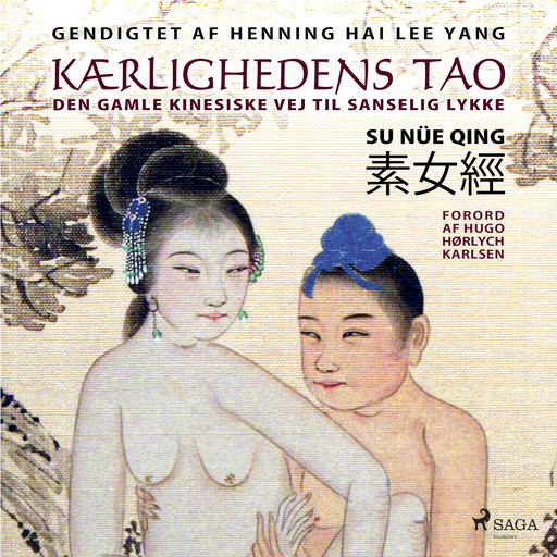 Kærlighedens tao: den gamle kinesiske vej til sanselig lykke, Henning Hai Lee Yang