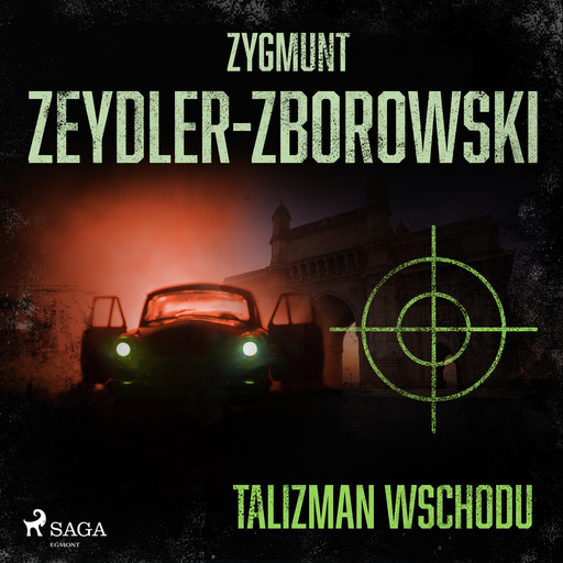 Talizman wschodu, Zygmunt Zeydler-Zborowski