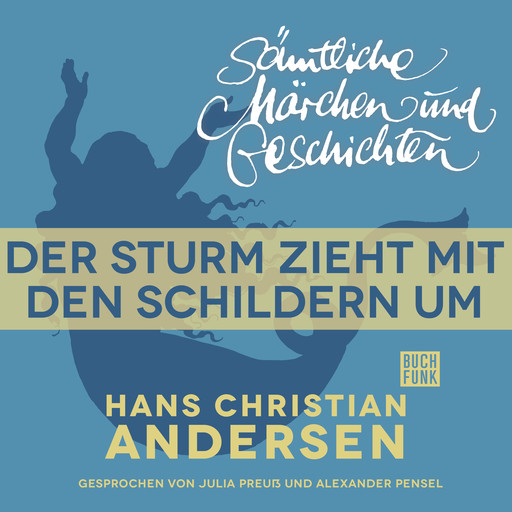 H. C. Andersen: Sämtliche Märchen und Geschichten, Der Sturm zieht mit den Schildern um, Hans Christian Andersen