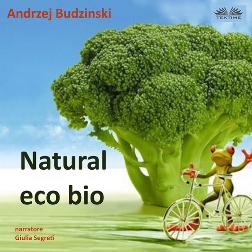 Natural Eco Bio..., Andrzej Budzinski