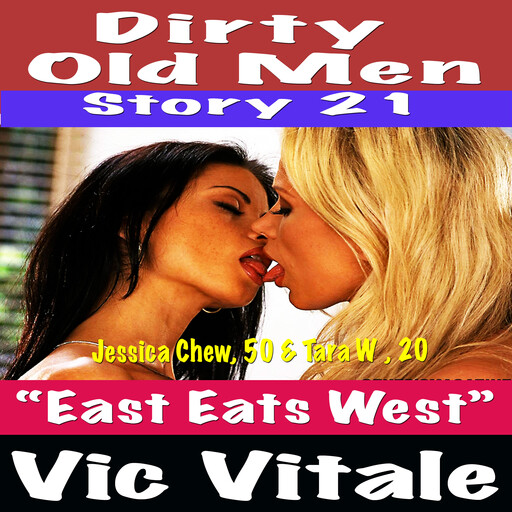 Dirty Old Men Story 21 “East Eats West”r, Vic Vitale