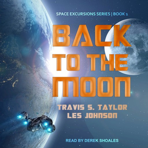 Back to the Moon, Travis Taylor, Les Johnson