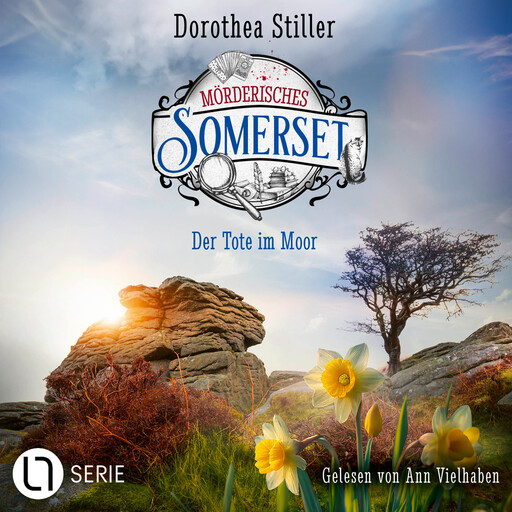 Der Tote im Moor - Mörderisches Somerset, Folge 8 (Ungekürzt), Dorothea Stiller