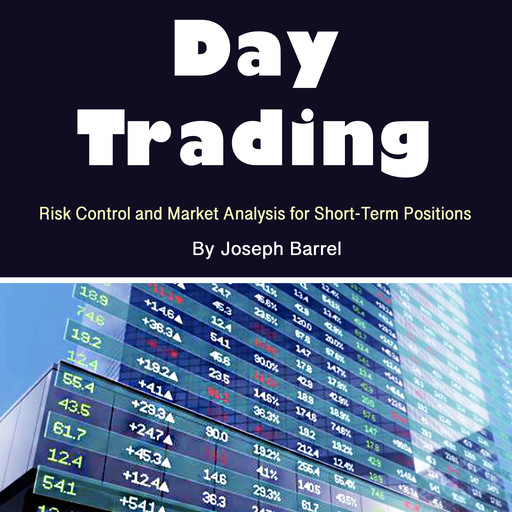 Day Trading, Joseph Barrel