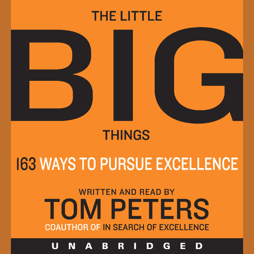 The Little Big Things, Thomas J.Peters