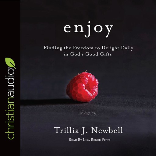Enjoy, Trillia J. Newbell