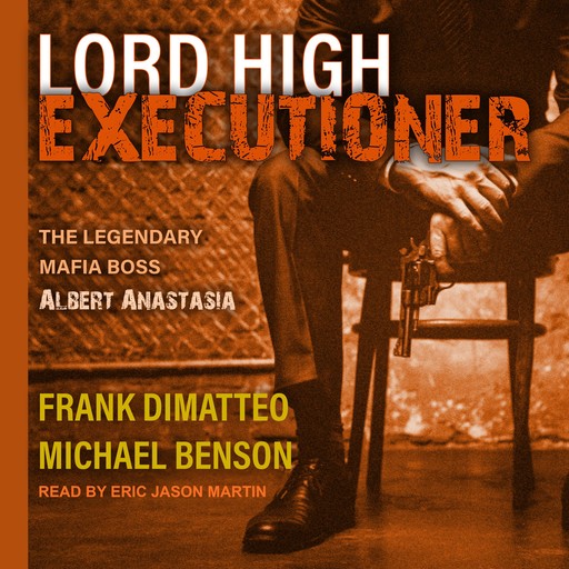 Lord High Executioner, Michael Benson, Frank Dimatteo