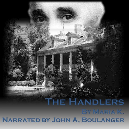 The Handlers, Maria