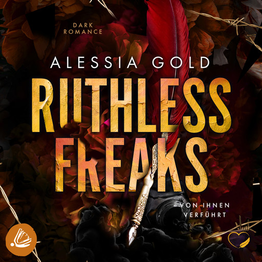 Ruthless Freaks : Von ihnen verführt, Alessia Gold