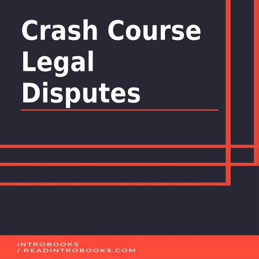 Crash Course Legal Disputes, Introbooks Team