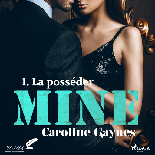 Mine, tome 1 : La posséder, Caroline Gaynes