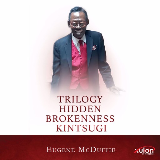 Trilogy Hidden Brokenness Kintsugi, Eugene McDuffie
