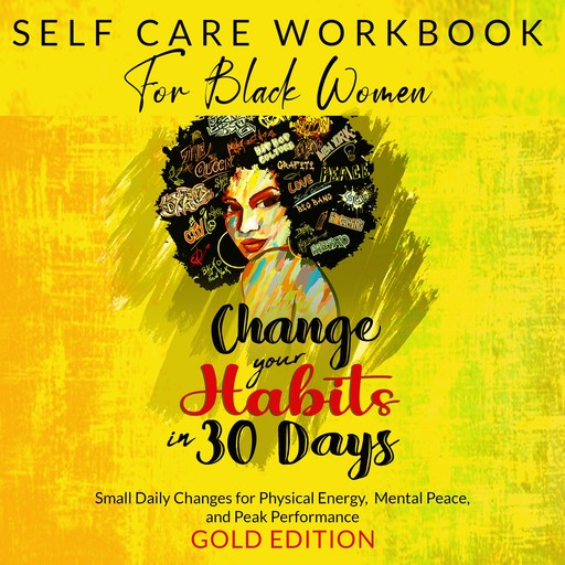 SELF-CARE WORKBOOK FOR BLACK WOMEN, GOLD EDITION