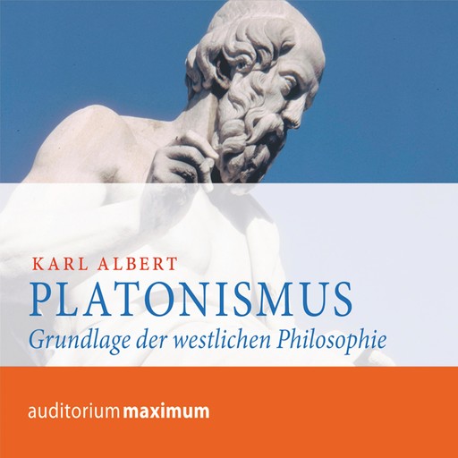 Platonismus (Ungekürzt), Karl Albert