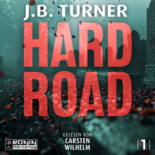 Hard Road - Reznick, Band 1 (ungekürzt), J.B. Turner