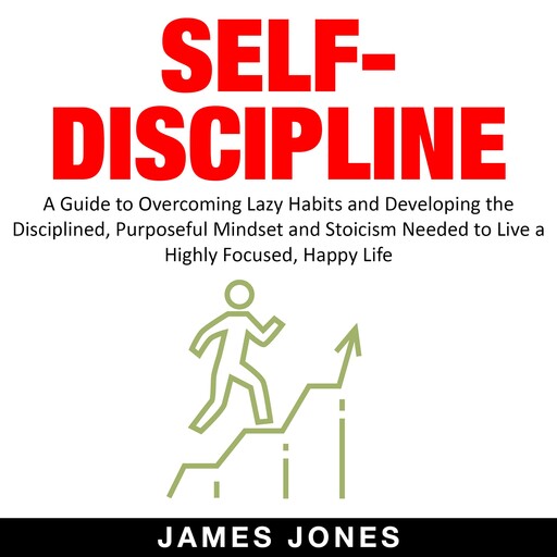 SELF-DISCIPLINE, James Jones