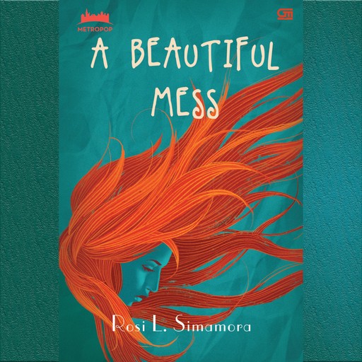 A Beautiful Mess, Rosi L. Simamora