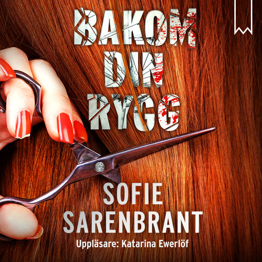 Bakom din rygg, Sofie Sarenbrant