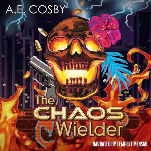 The Chaos Wielder, A.E. Cosby