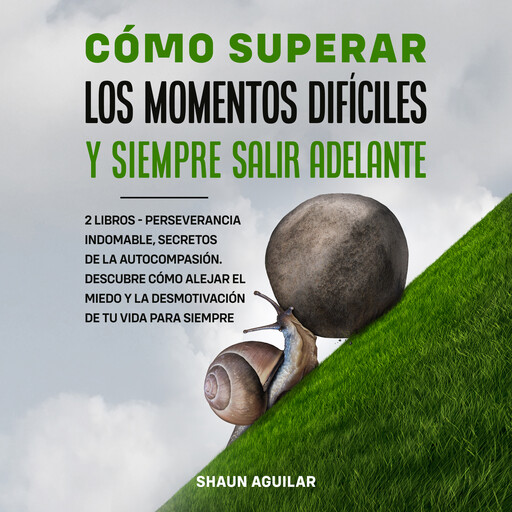 Cómo Superar los Momentos Difíciles y Siempre Salir Adelante, Shaun Aguilar