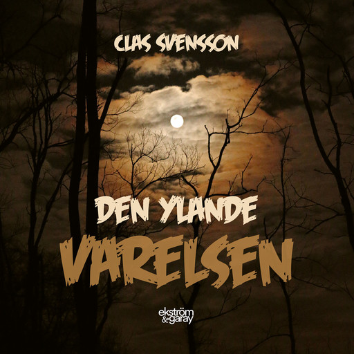 Den ylande varelsen, Clas Svensson