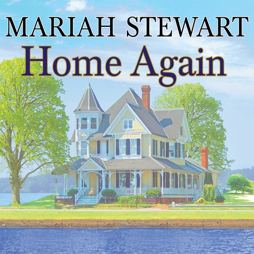 Home Again, Mariah Stewart