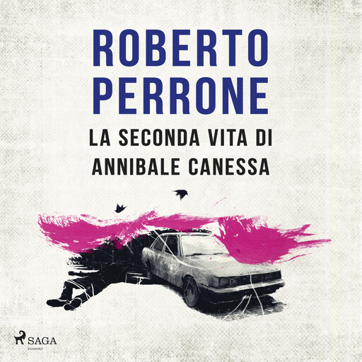 La seconda vita di Annibale Canessa, Roberto Perrone