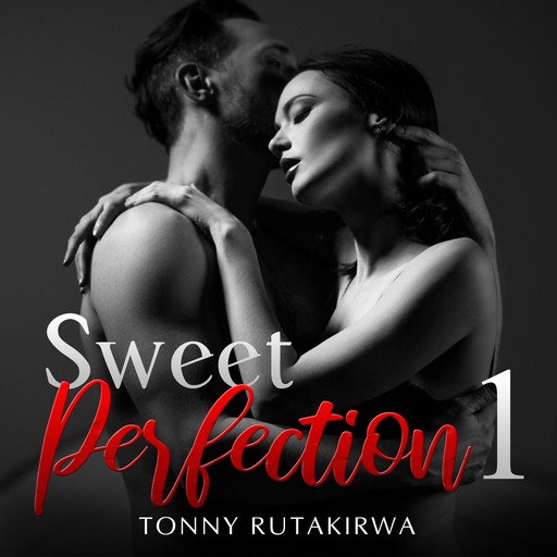 Sweet Perfection 1, Tonny Rutakirwa