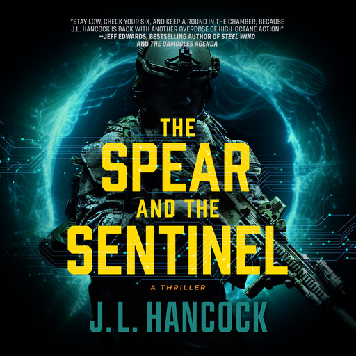 The Spear and the Sentinel, J.L. Hancock