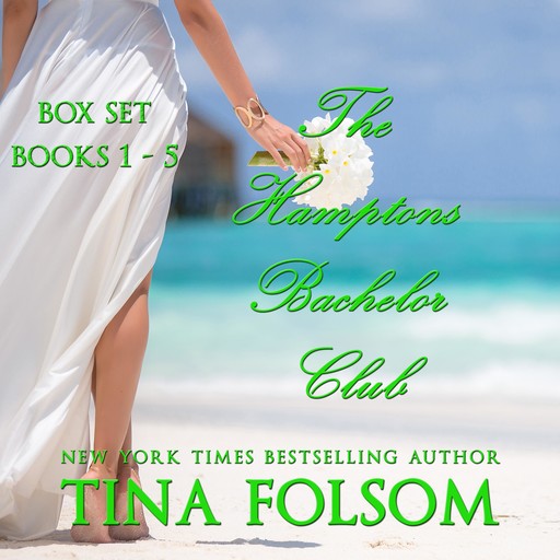 Hamptons Bachelor Club (Books 1, The - 5), Tina Folsom