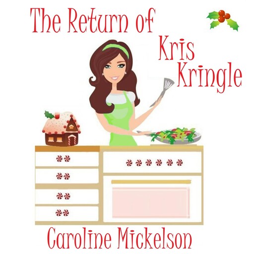 The Return of Kris Kringle, Caroline Mickelson