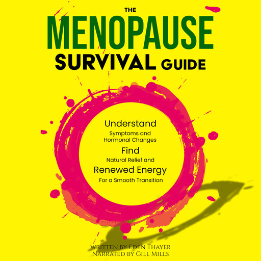 The Menopause Survival Guide, Eden Thayer