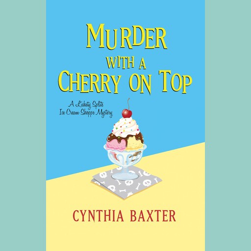 Murder with a Cherry on Top, Cynthia Baxter