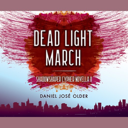 Dead Light March, Daniel José Older