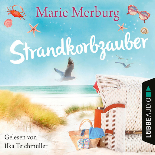 Strandkorbzauber - Rügen-Reihe, Teil 6 (Gekürzt), Marie Merburg